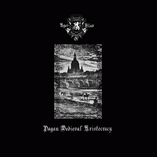 Ages Of Blood : Pagan Medieval Aristocracy Ages Of Blood : Pagan Medieval Aristocracy